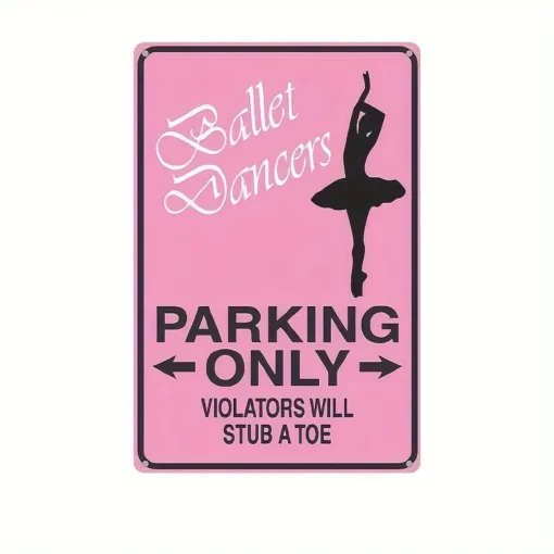 Ballet Dancers Parking Sign